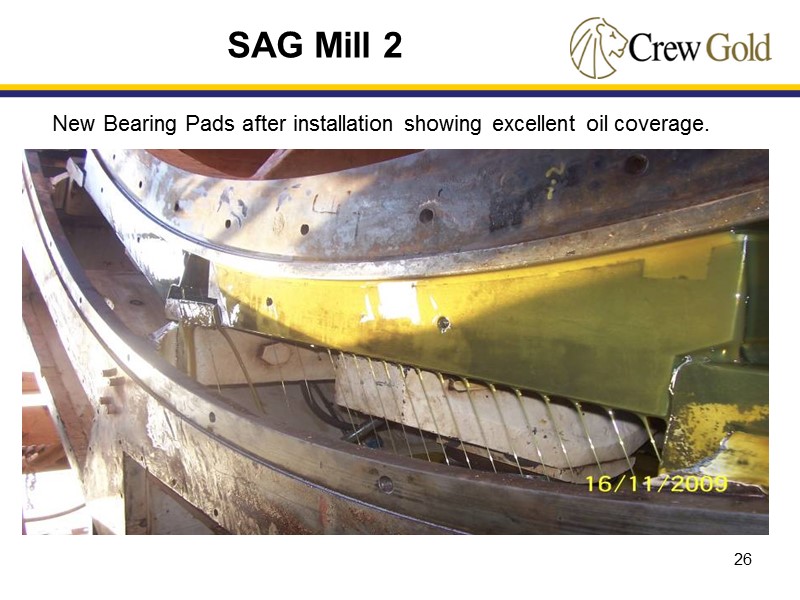26 SAG Mill 2 New Bearing Pads after installation showing excellent oil coverage.